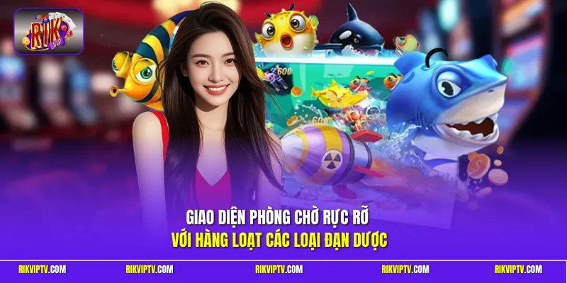 Giao diện phòng chờ rực rỡ với hàng loạt các loại đạn dược