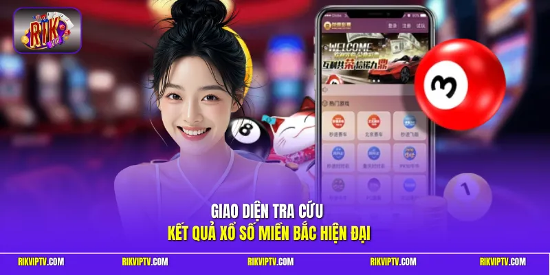 Giao diện tra cứu kết quả xổ số miền Bắc hiện đại