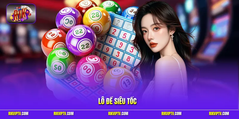 Lô đề siêu tốc